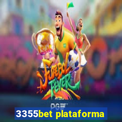 3355bet plataforma